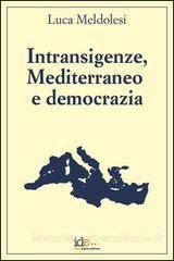 Intransigenze mediterraneo e democrazia